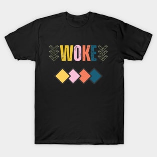 Woke T-Shirt